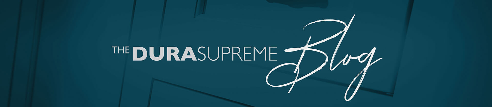 The Dura Supreme Blog
